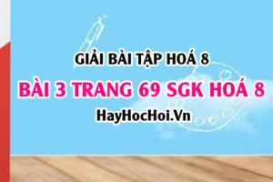 Giải bài 3 trang 69 SGK Hoá 8: Tỉ khối của chất khí, công thức tính tỉ khối